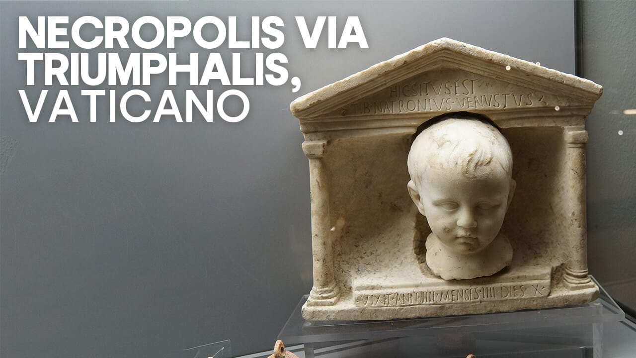 Necropolis via triumphalis Vaticano