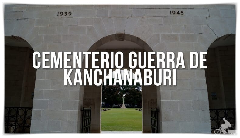 El cementerio de guerra de Kanchanaburi