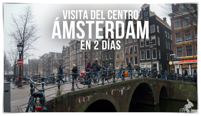 Amsterdam en 2 días