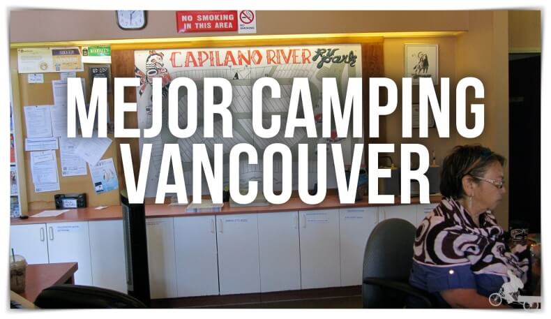 El mejor camping de Vancouver, Capilano River