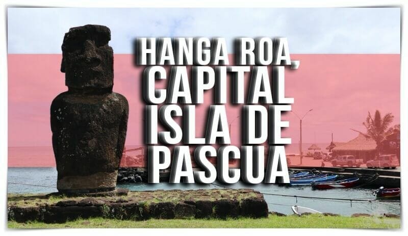 visitar hanga Roa en isla de Pascua