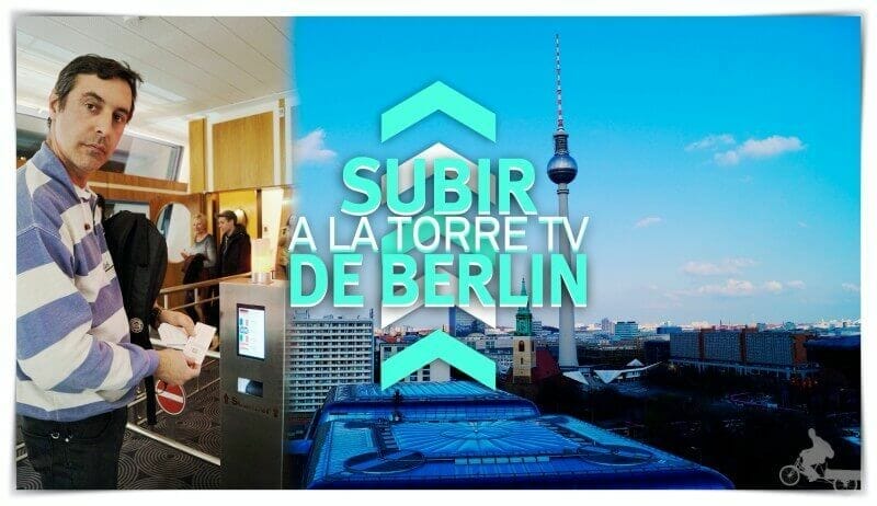 Subir a la Torre de televisión de Berlín