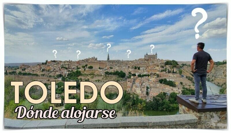 Dónde alojarse en Toledo