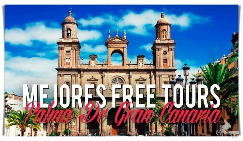 mejores free tours en palma de Gran Canaria