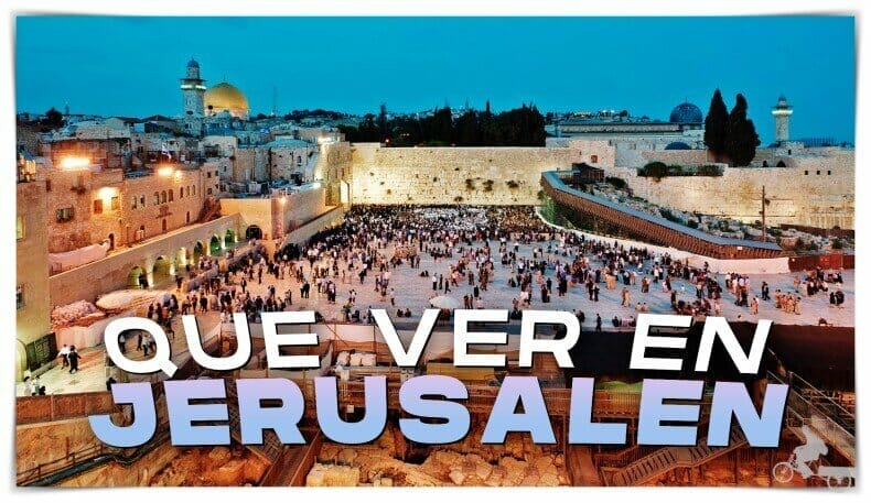 Qué ver en Jerusalén