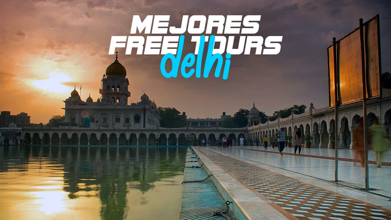 Mejores free tours en Delhi