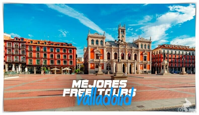 Los mejores free tours en Valladolid