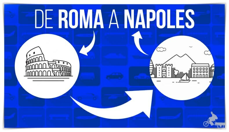Cómo ir de Roma a Nápoles