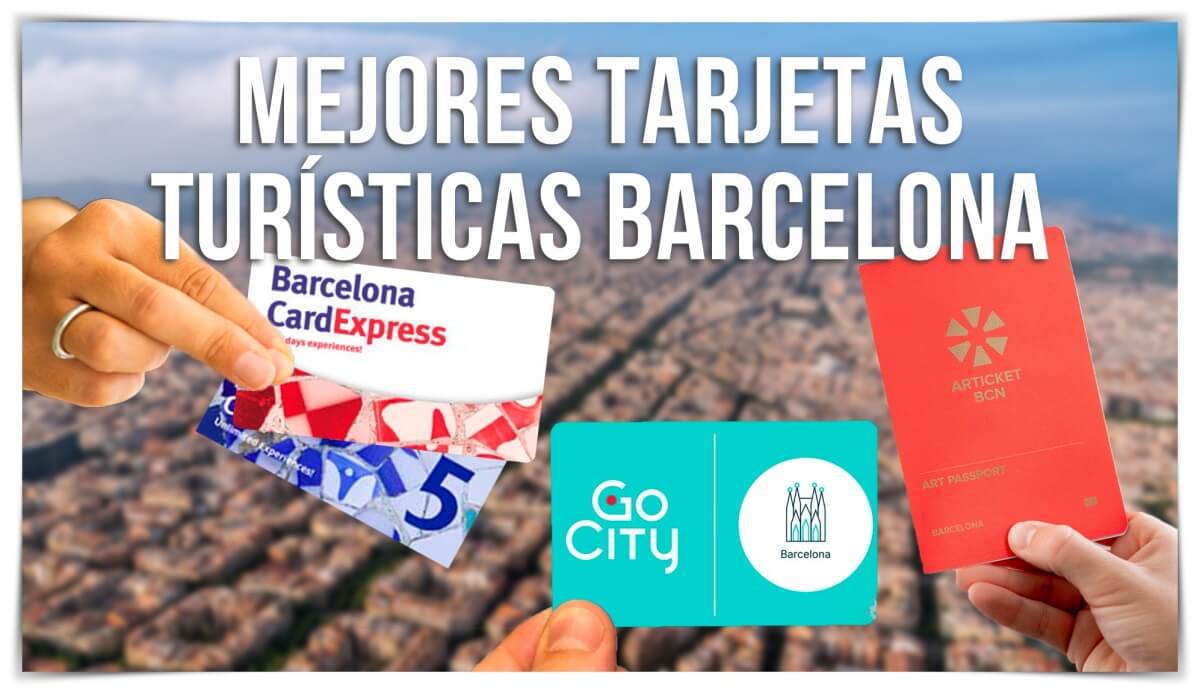 Mejores Tarjetas Turísticas de Barcelona
