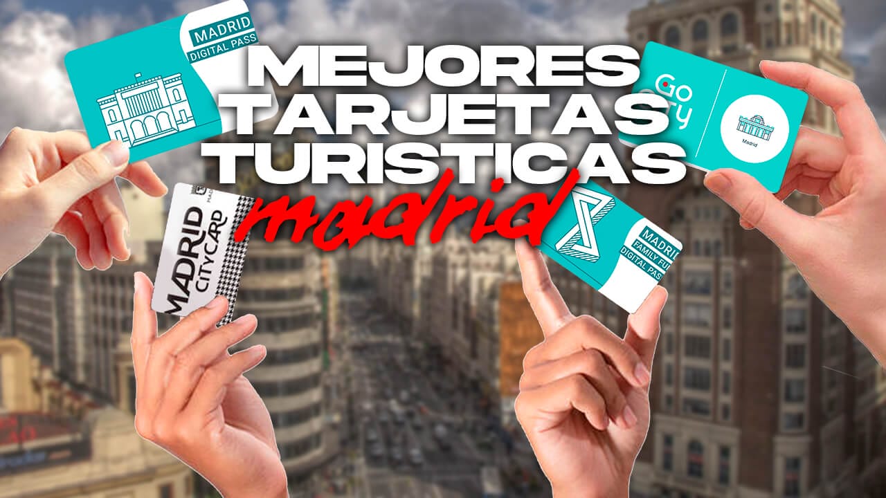 Mejores tarjetas turísticas de Madrid